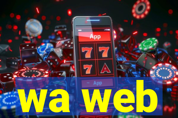 wa web